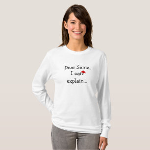 T-shirt Cher Père Noël, je peux expliquer l'Humour de Noël