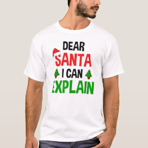 T-shirt Cher Père Noël, je peux expliquer Noël drôle