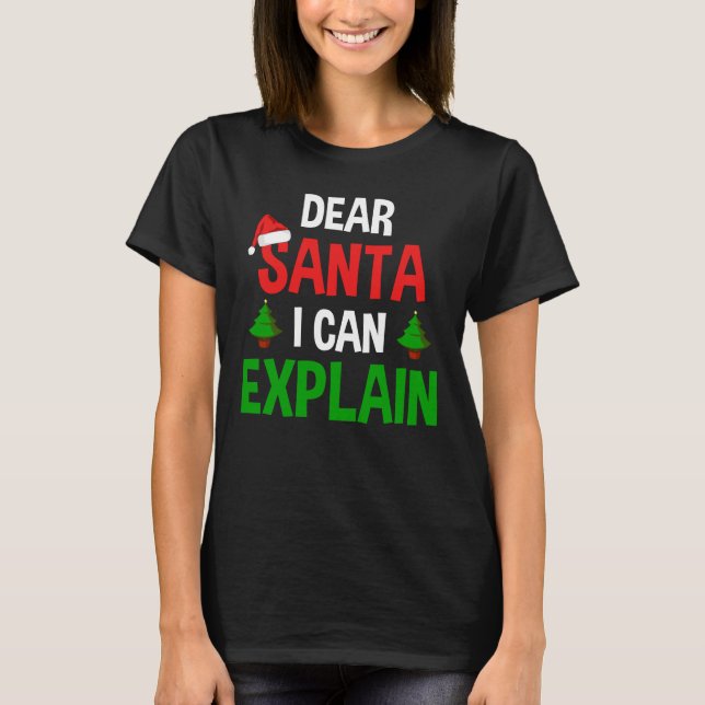 T-shirt Cher Père Noël, je peux expliquer Noël drôle (Devant)