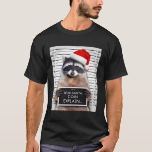 T-shirt Cher Père Noël, je peux expliquer Raccoon