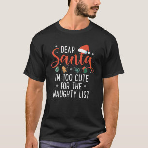 T-shirt Cher Père Noël Je Suis Trop Mignonne Pour La Famil