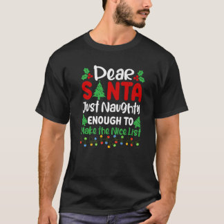 T-shirt Cher Père Noël juste assez vilain pour faire une b