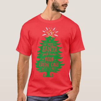 T-shirt Cher Père Noël laissez votre carte drôle arbre de