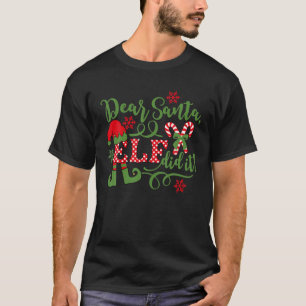 T-shirt Cher Père Noël, L'Elfe L'A Fait Noël