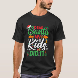 T-shirt Cher Père Noël Mes Enfants L'Ont Fait Chemise Funn