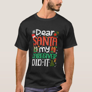 T-shirt Cher Père Noël, Mon Aigueur De Carrière L'A Fait D