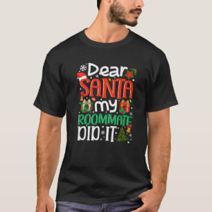 T-shirt Cher Père Noël Mon colocataire L'A Fait Drôle Fami