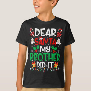 T-shirt Cher Père Noël Mon Frère L'A Fait Drôle Noël