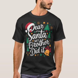 T-shirt Cher Père Noël Mon Frère L'A Fait Drôle Noël