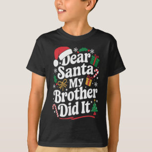 T-shirt Cher Père Noël Mon Frère L'a Fait Humour De Noël