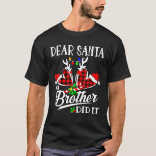 T-shirt Cher Père Noël, Mon Frère L'A Fait Mal Coeur De No