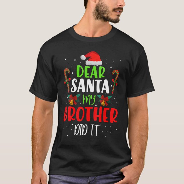 T-shirt Cher Père Noël Mon Frère L'A Fait Pajama 6 (Devant)