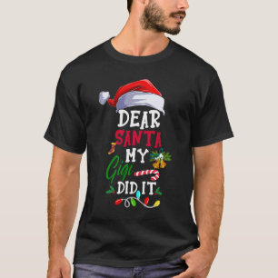 T-shirt Cher Père Noël Mon Gigi L'A Fait Drôle Pajama De N