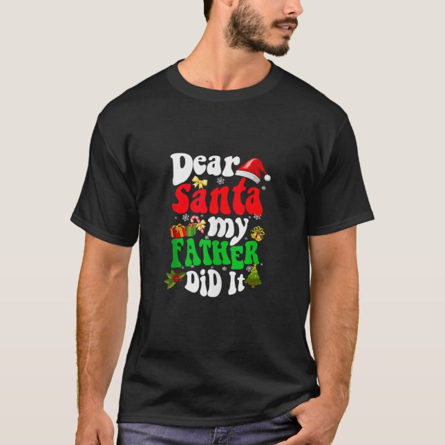 T-shirt Cher Père Noël Mon Père L'A Fait Famille De Noël (Devant)
