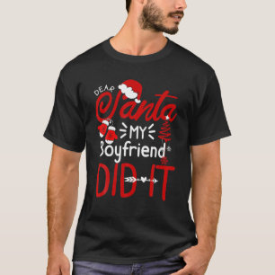 T-shirt Cher Père Noël Mon Petit Ami L'A Fait Drôle Fam