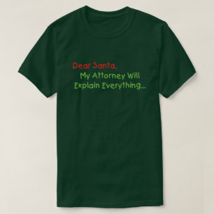 T-shirt Cher Père Noël, Mon Procureur Expliquera - Drôle N