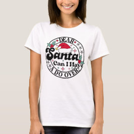 T-shirt Cher Père Noël, puis-je avoir une seconde chance ?