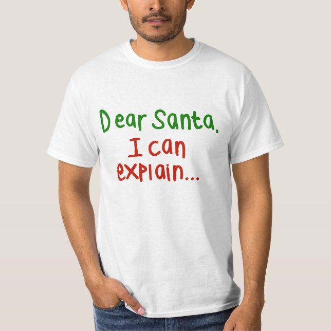 T-shirt Cher Père Noël que je peux expliquer (Devant)