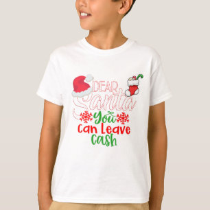 T-shirt Cher Père Noël Vous Pouvez Laisser De L'Argent S'I
