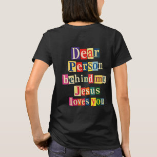 T-shirt Cher personne derrière moi Jésus t'aime