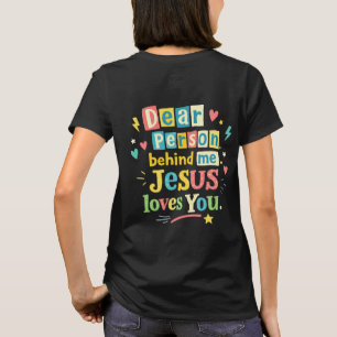 T-shirt Cher personne derrière moi Jésus t'aime
