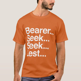 T-shirt Chercher le porteur de peur