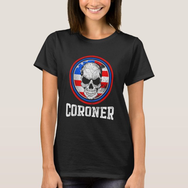 T-shirt Chercheur en éducation du coroner Médicale examina (Devant)