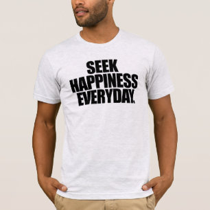 T-Shirt Cherchez le Bonheur Quotidien