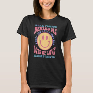 T-shirt Chère Personne Derrière Moi J'Espère Que Vous Avez