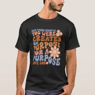 T-shirt Chère personne derrière moi Le monde est meilleur 