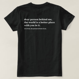 T-shirt Chère personne derrière moi Le monde est un endroi