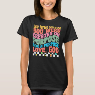 T-shirt Chère Personne Derrière Moi, Vous Avez Été Créé À