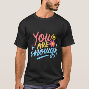 T-shirt Chère Personne Derrière Moi, Vous Êtes Assez Amour