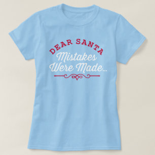 T-shirt Chères erreurs Père Noël ont été commises