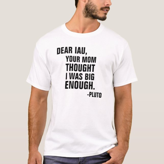 T-shirt Chères UCI votre maman ont pensé que j'étais assez (Devant)