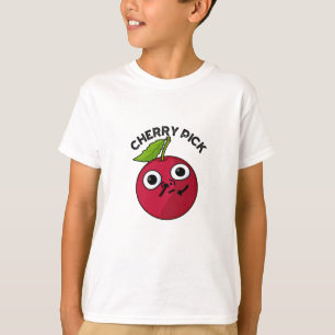 T-shirt Cherry Pick Funny Fruit Pun