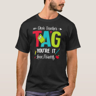 T-shirt Chers enseignants Étiquette Vous êtes ça l'amour P