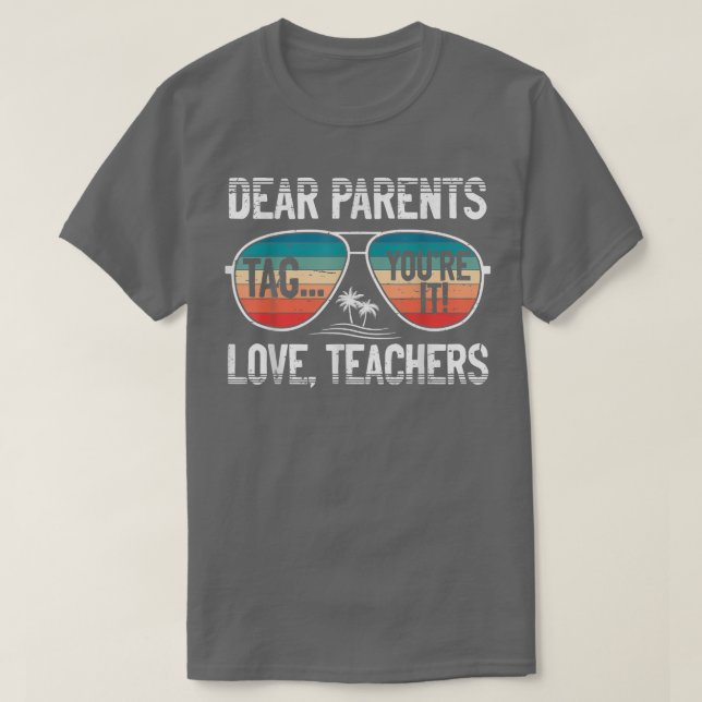 T-shirt Chers parents Balise Vous êtes ça l'amour Enseigna (Design devant)