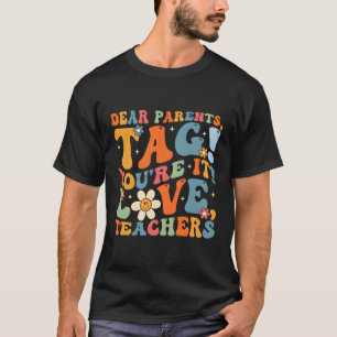 T-shirt Chers parents Étiquette Vous êtes ça l'amour Ensei