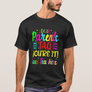 T-shirt Chers parents Étiquette Vous êtes ça l'amour Profe