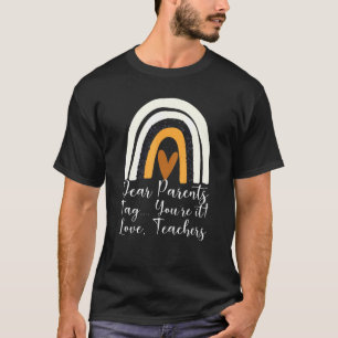T-shirt Chers parents Tag You It Love Enseignant Graduatio