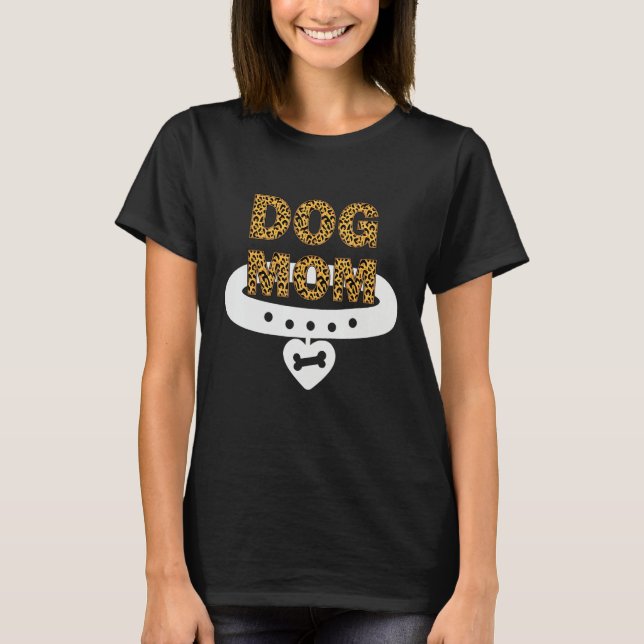 T-shirt Chetah Print Dog Mom Design, Cute Dog Mom Shirt (Devant)