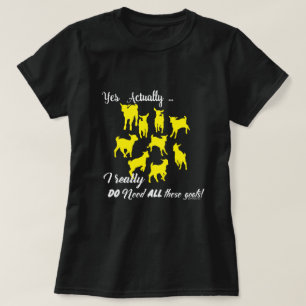 T-shirt CHÈTES FUNNY   DO BESOIN de toutes ces chèvres Get