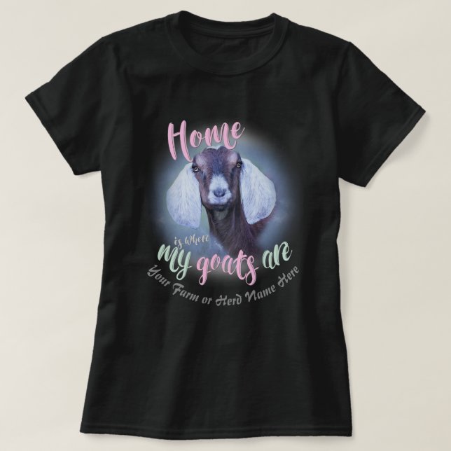 T-shirt CHÈTES | Nubian Doe Home est là où mes chèvres son (Design devant)