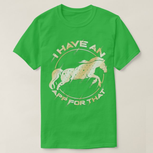 T-shirt Cheval J'ai une application pour ça (Design devant)