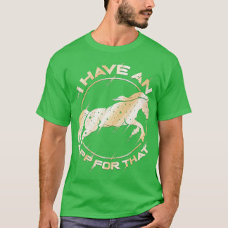 T-shirt Cheval J'ai une application pour ça