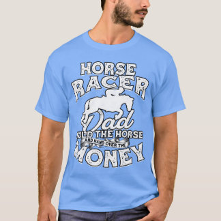T-shirt Cheval Racing Papa Equestrian Horseback Horse Race
