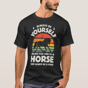 T-shirt Cheval Soyez Toujours Vous-Même Rétro Élevage Anim