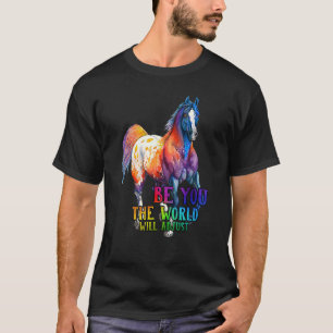 T-shirt Cheval Soyez Vous Le Monde Ajustera