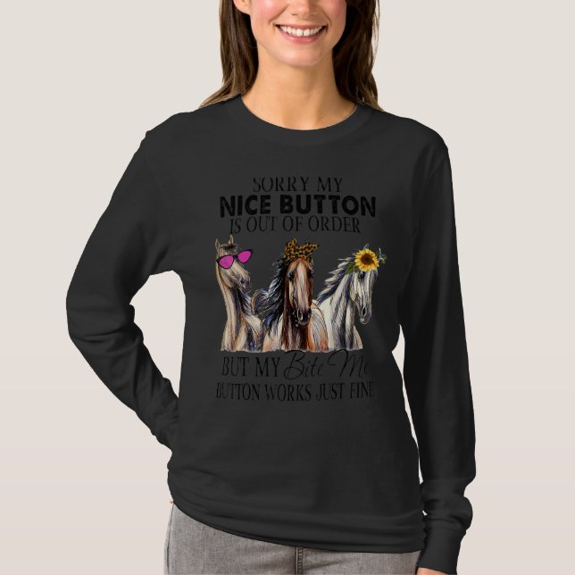 T-shirt Chevaux Désolé Mon Bouton Nice Est En Rupture Sarc (Devant)